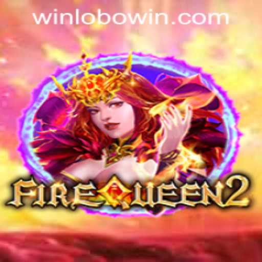 Exploring FireQueen2: A New Gaming Sensation with Lobowin PH Login