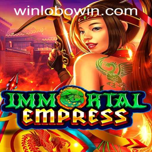 Exploring the World of ImmortalEmpress and Navigating Lobowin PH Login